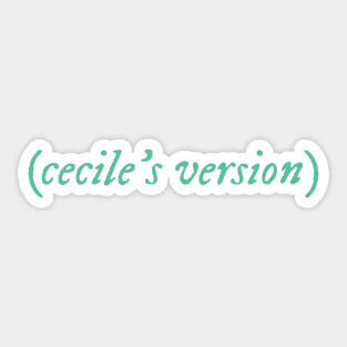 Cecile's Version Sticker